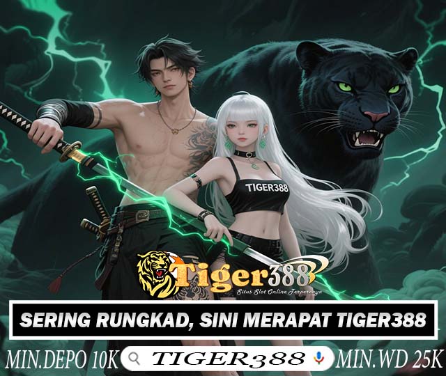 TIGER388 Slot 2025 Situs Resmi Bonus Member Baru