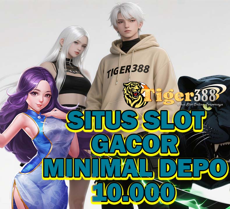 Tiger388 Slot Mudah Menang Rekomendasi Game Terpopuler